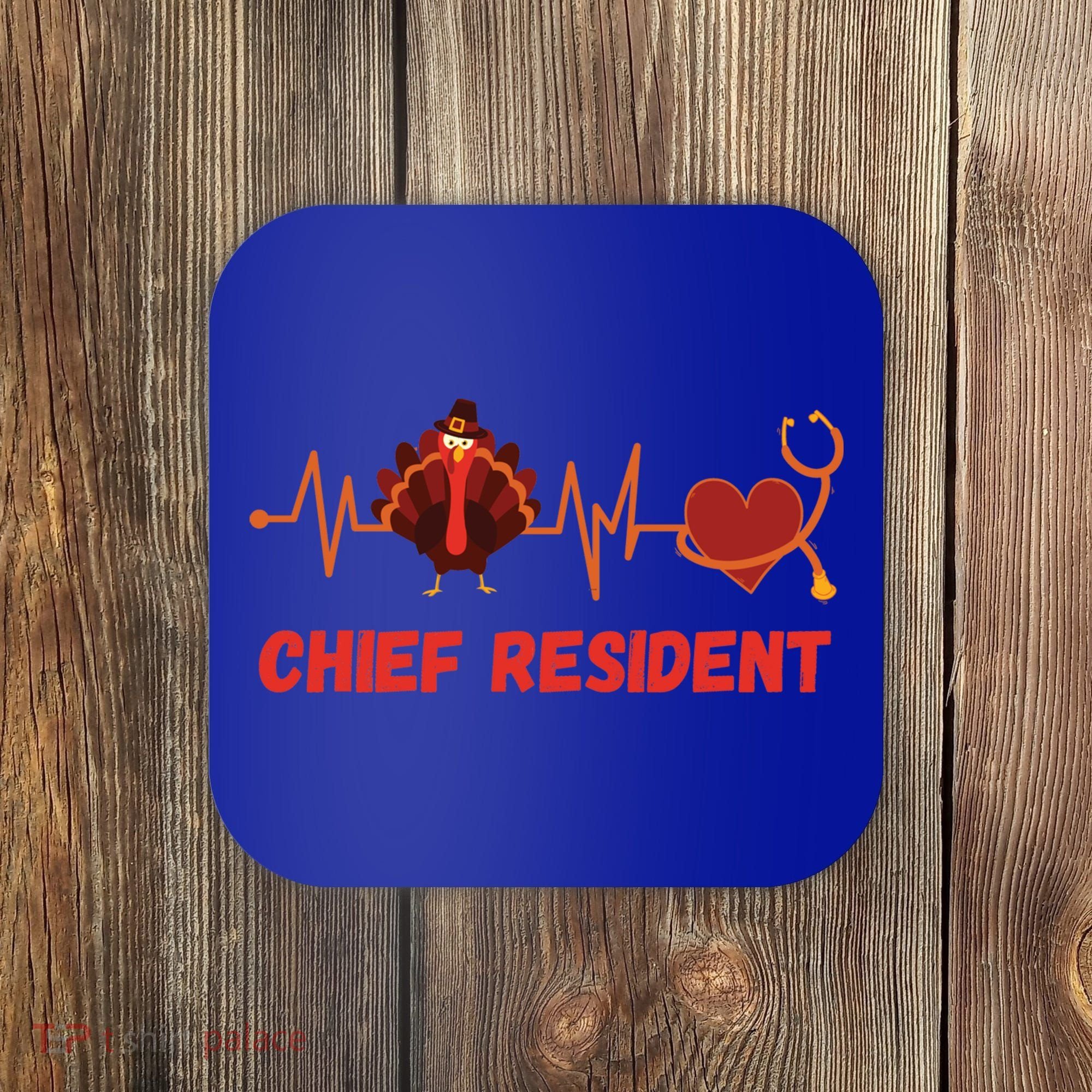 Thanksgiving Chief Resident Heartbeat Stethoscope Doctor Gift Coaster