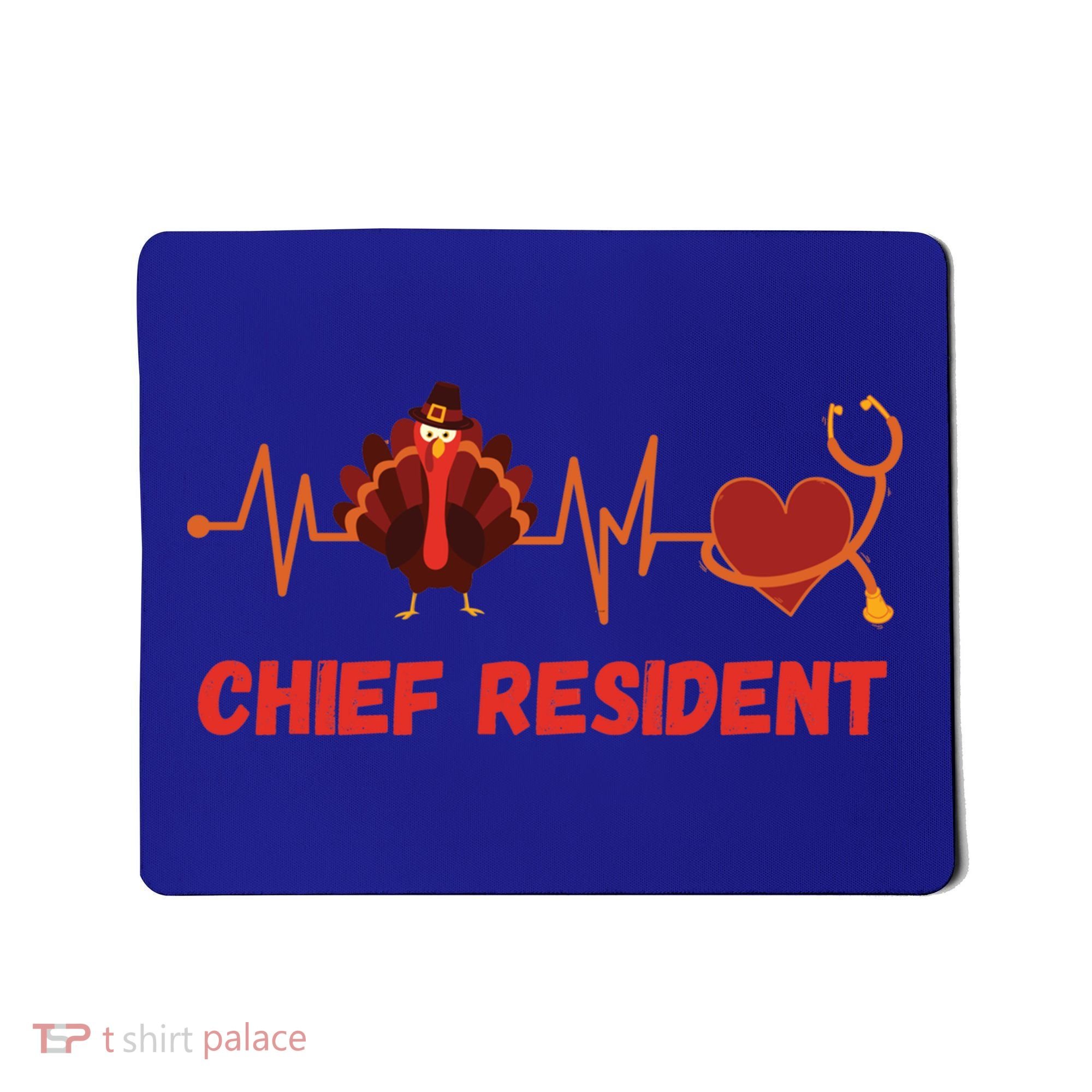 Thanksgiving Chief Resident Heartbeat Stethoscope Doctor Gift Mousepad