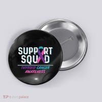 Thyroid Cancer Support Squad Friend Family Awareness Ribbon Button thumb 0