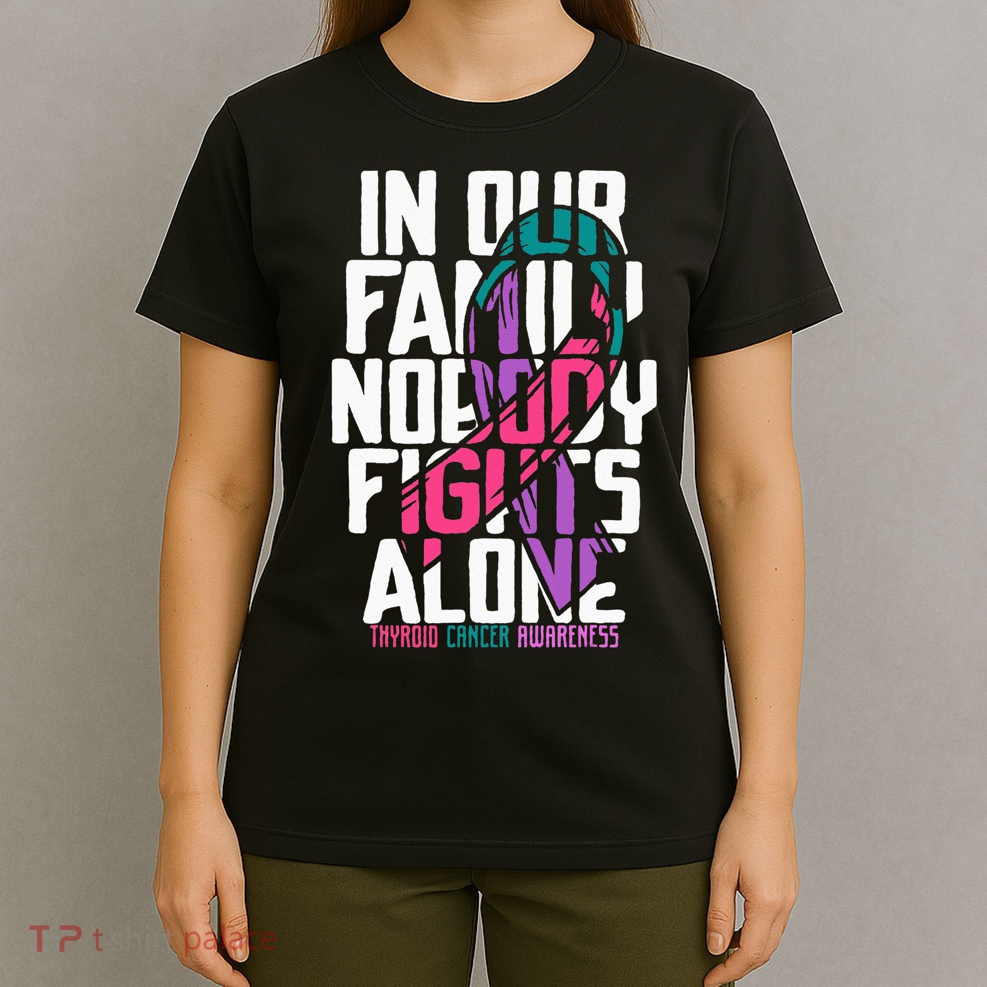 Thyroid Cancer Support Tee Family Thyroid Cancer Awareness T-Shirt