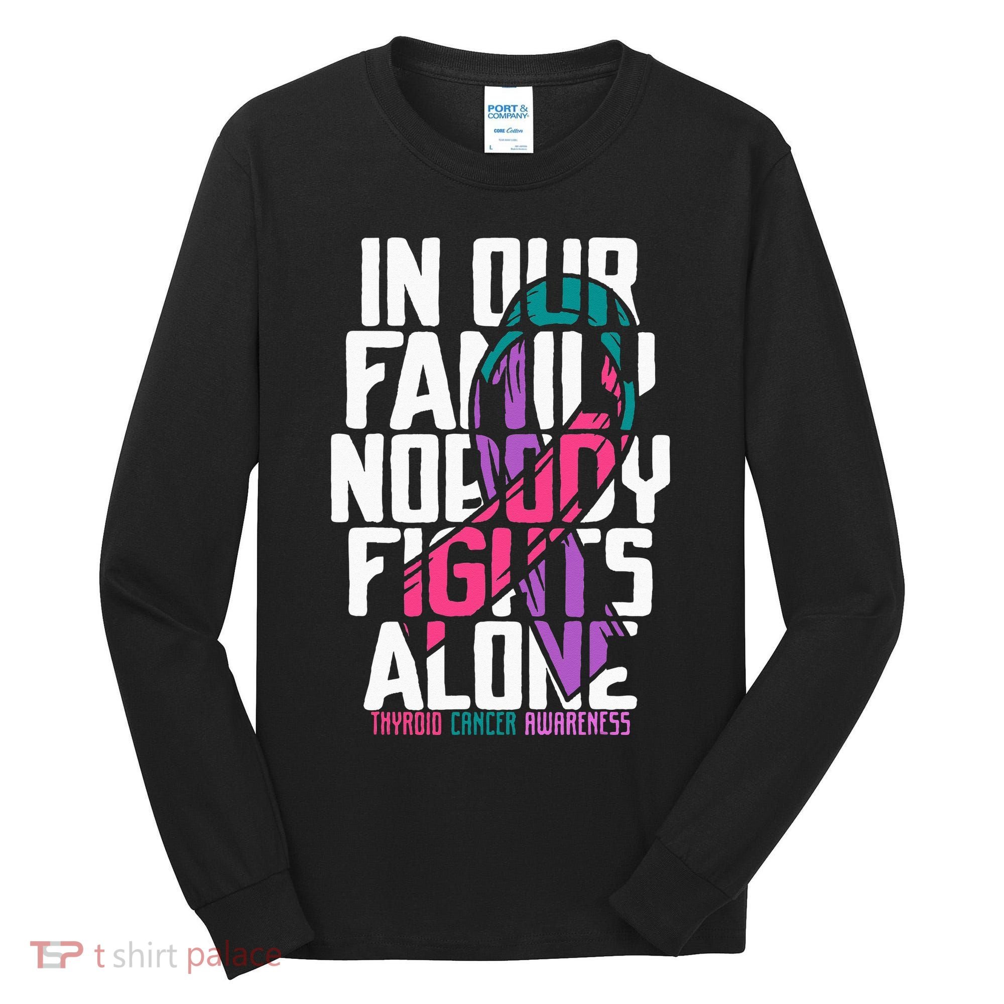 Thyroid Cancer Support Tee Family Thyroid Cancer Awareness Tall Long Sleeve Shirt