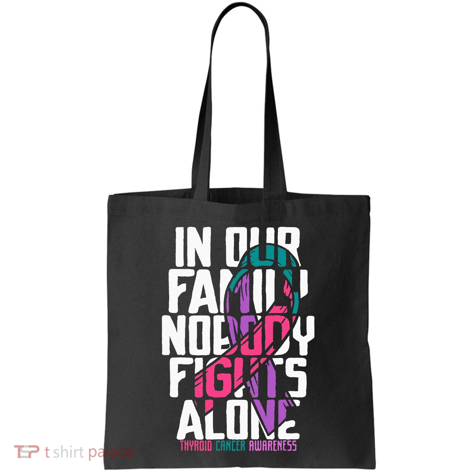 Thyroid Cancer Support Tee Family Thyroid Cancer Awareness Tote Bag