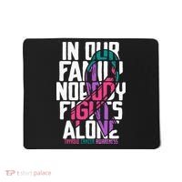 Thyroid Cancer Support Tee Family Thyroid Cancer Awareness Mousepad thumb 0