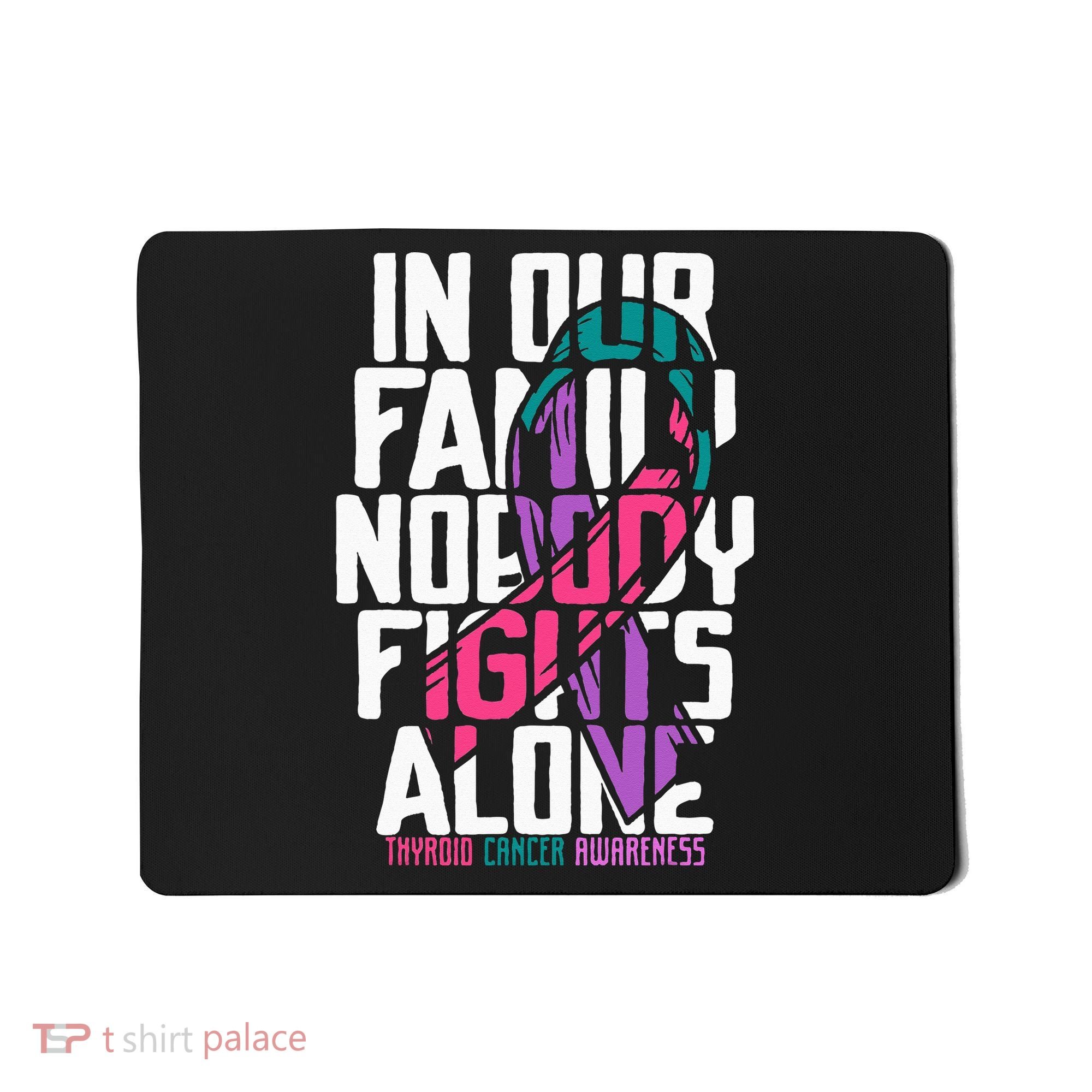 Thyroid Cancer Support Tee Family Thyroid Cancer Awareness Mousepad