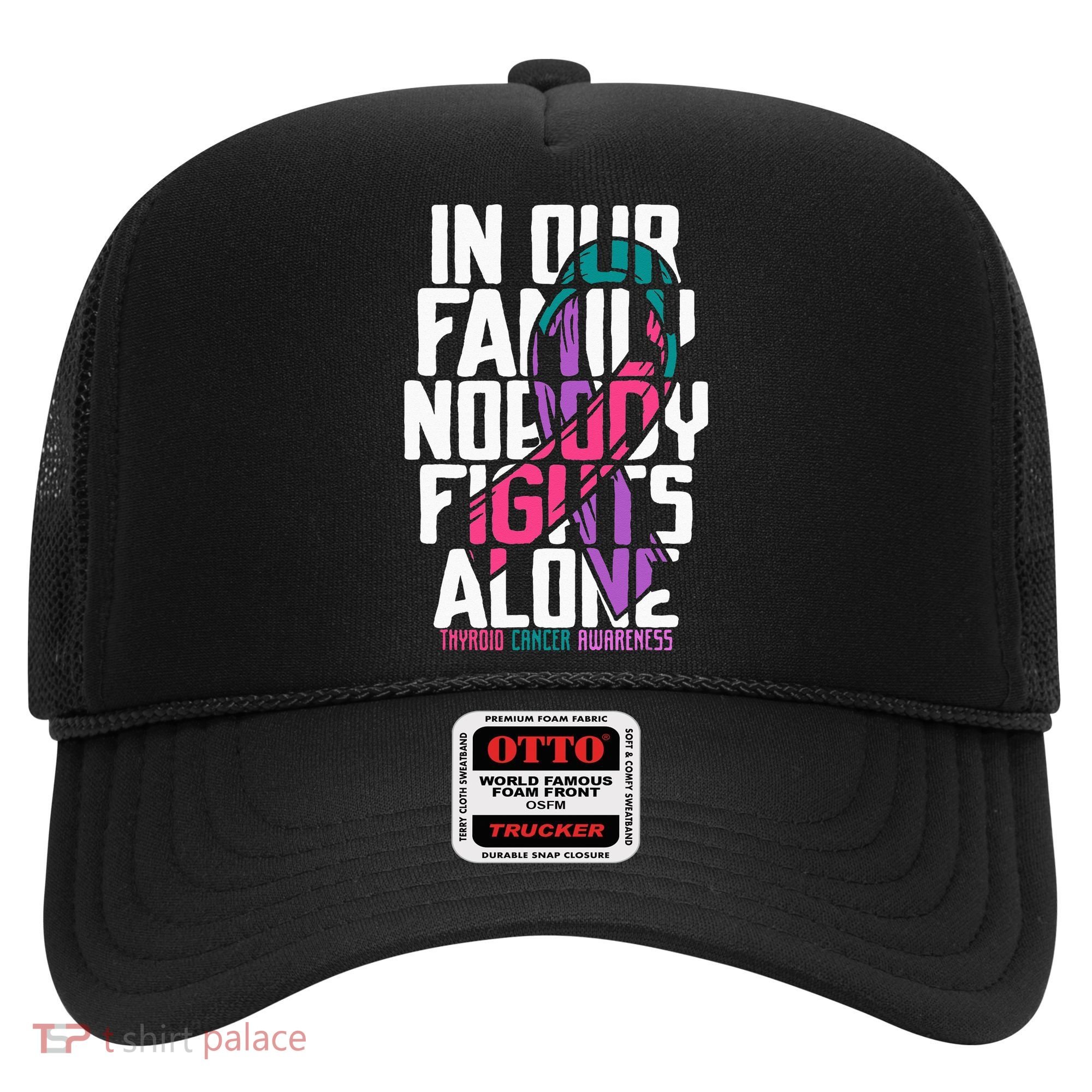Thyroid Cancer Support Tee Family Thyroid Cancer Awareness Hat
