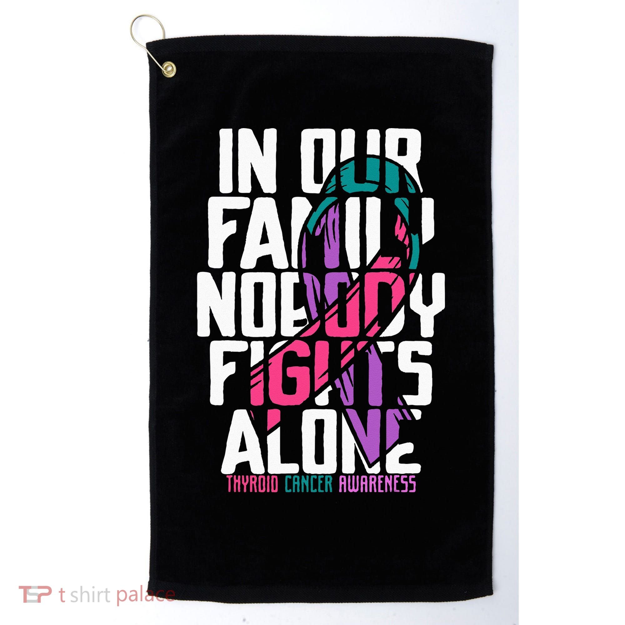 Thyroid Cancer Support Tee Family Thyroid Cancer Awareness Golf Towel