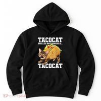 Taco Cat Spelled Backwards Is Tacocat Meme Silly Cat Lover Hoodie thumb 0