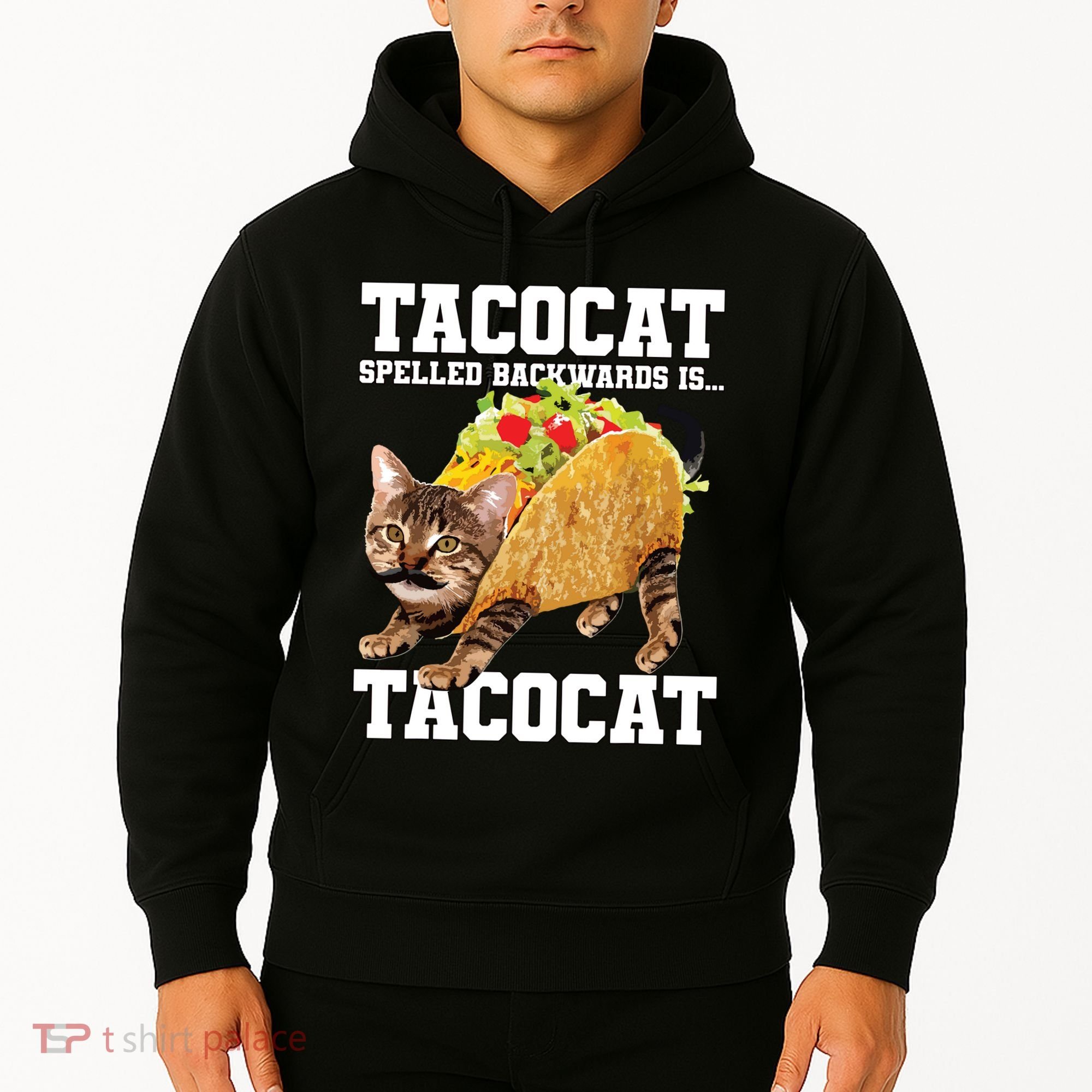 Taco Cat Spelled Backwards Is Tacocat Meme Silly Cat Lover Hoodie
