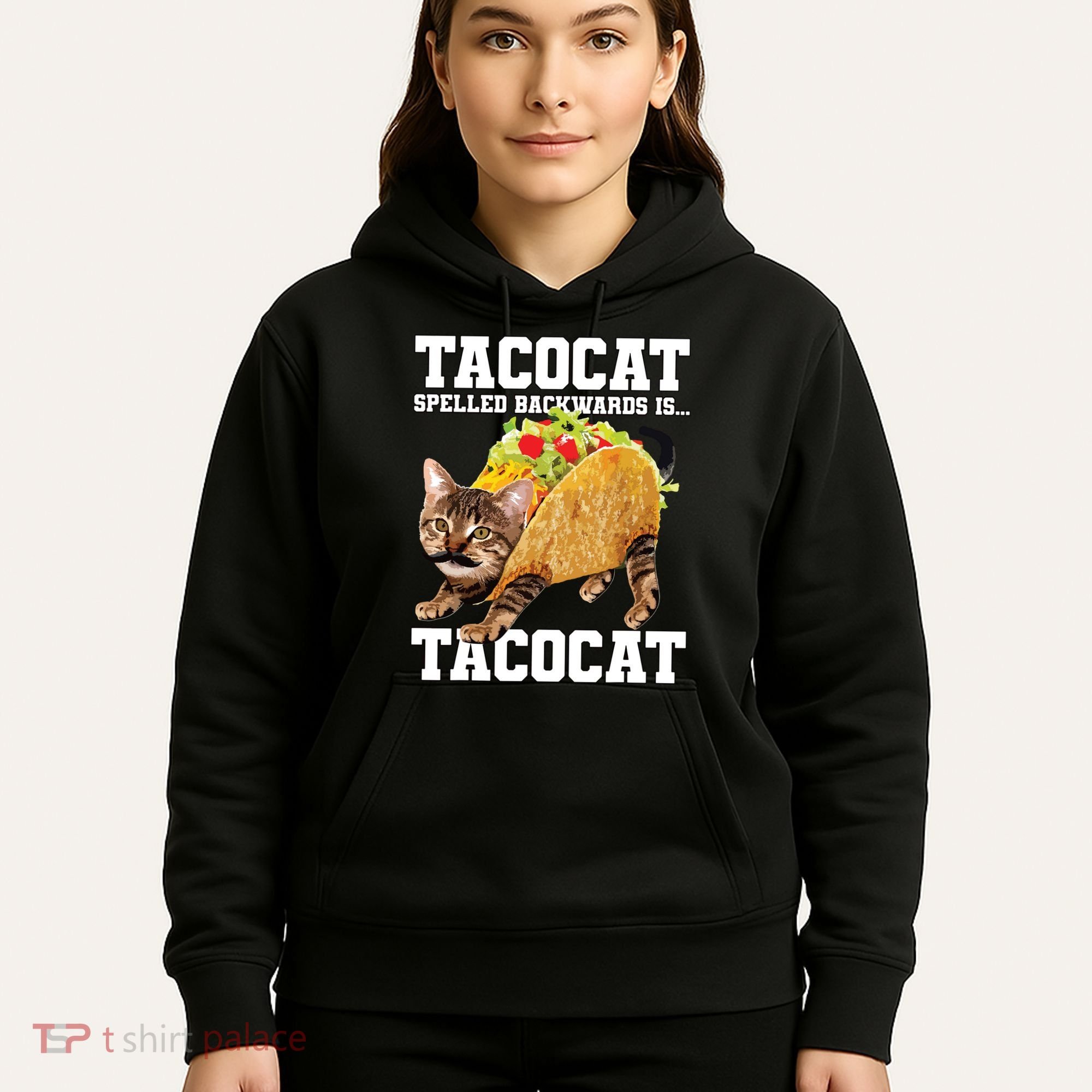Taco Cat Spelled Backwards Is Tacocat Meme Silly Cat Lover Hoodie