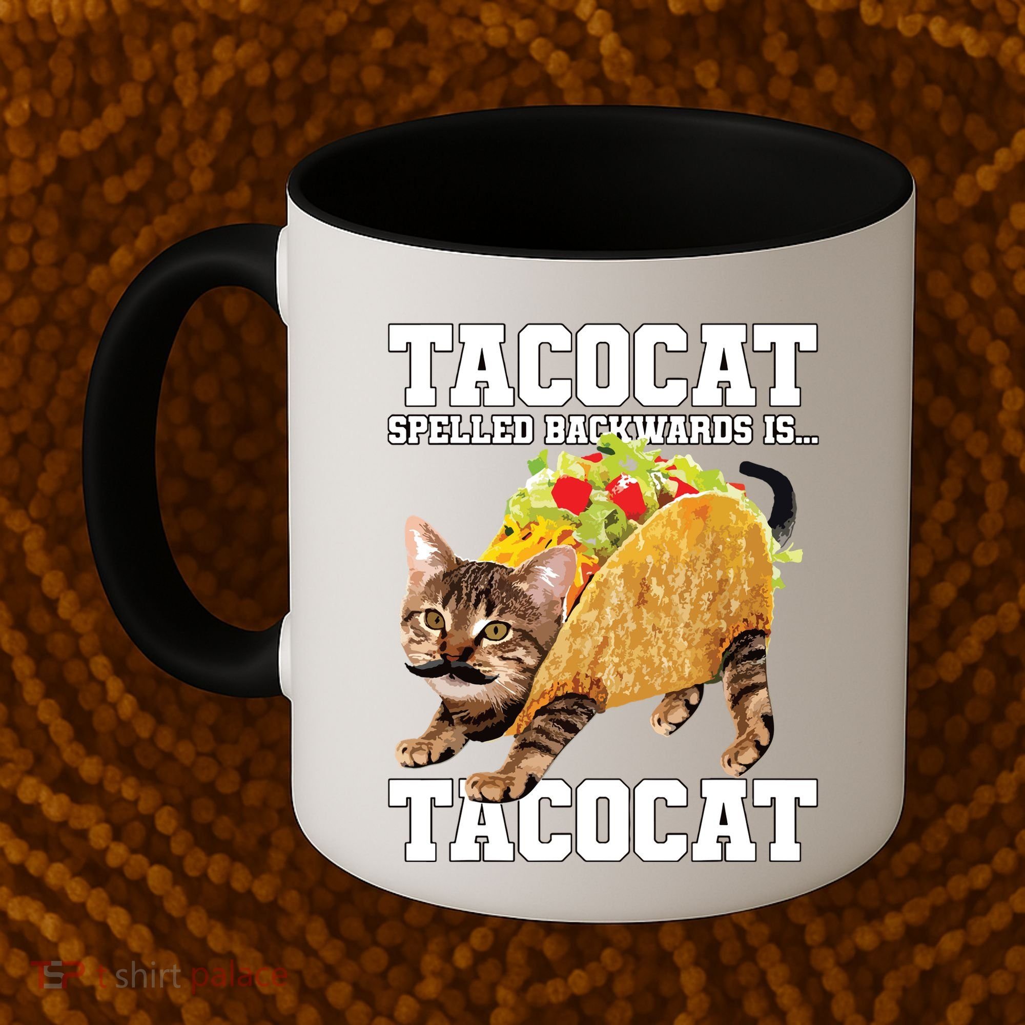 Taco Cat Spelled Backwards Is Tacocat Meme Silly Cat Lover Coffee Mug