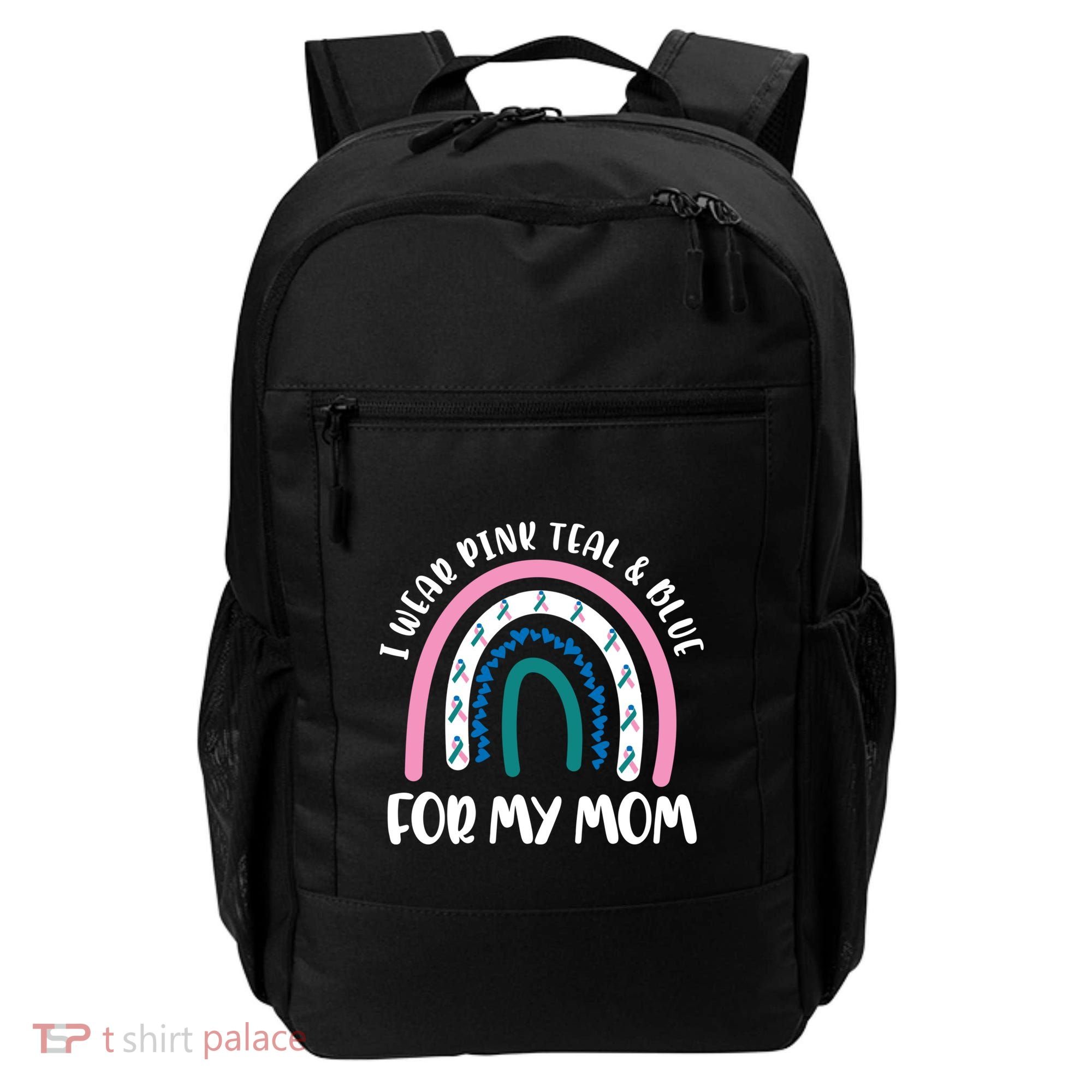 Thyroid Cancer Support I Wear Pink Teal And Blue For My Mom Gift Backpack