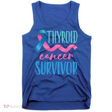 Thyroid Cancer Survivor Awareness Ribbon Teal Pink Blue Gift Tank Top