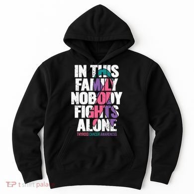 Thyroid Cancer Support Family Thyroid Cancer Awareness Hoodie