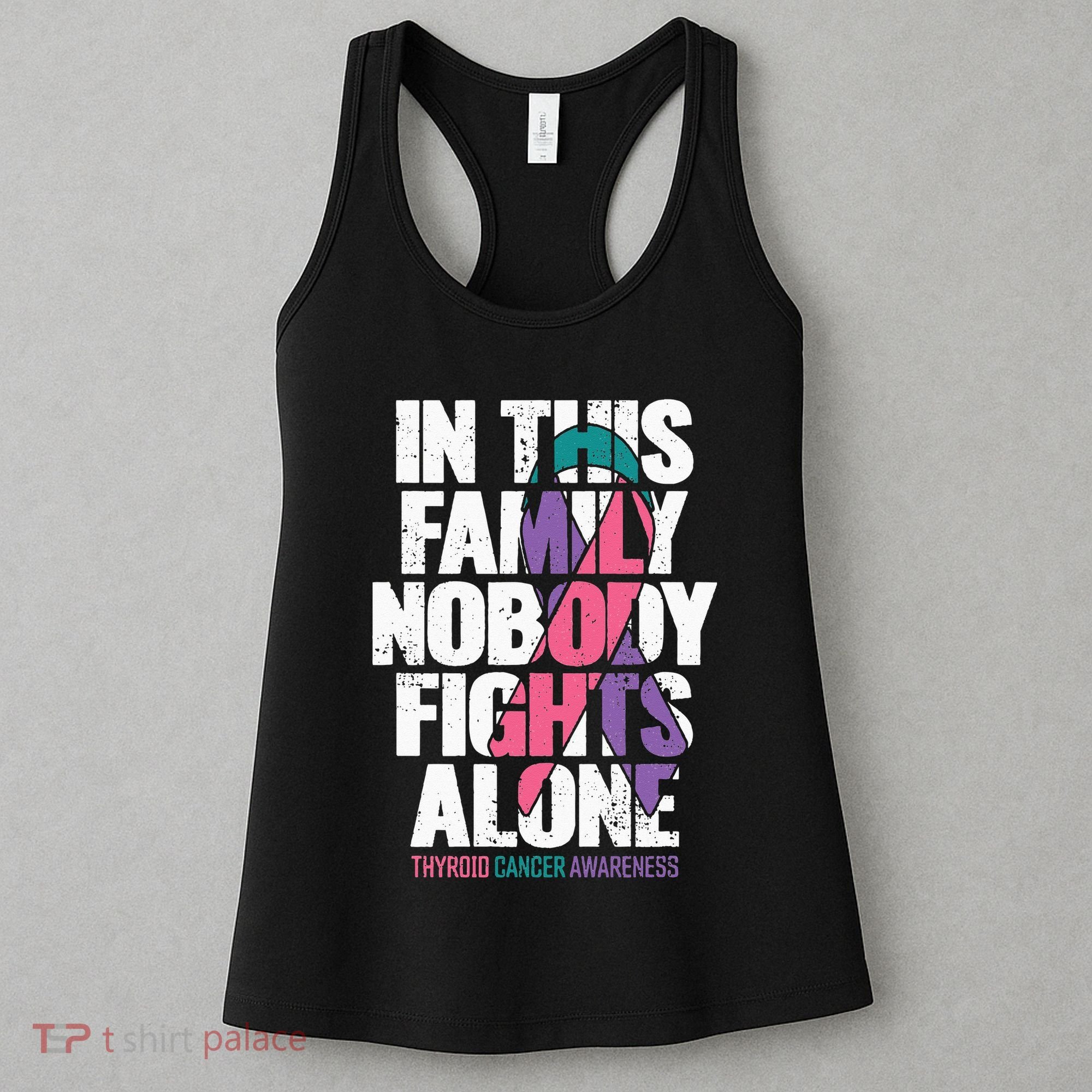 Thyroid Cancer Support Family Thyroid Cancer Awareness Women's Tank Top