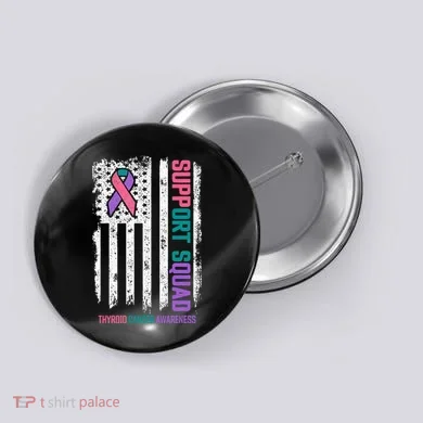 Thyroid Cancer Support Squad Thyroid Cancer Awareness Button