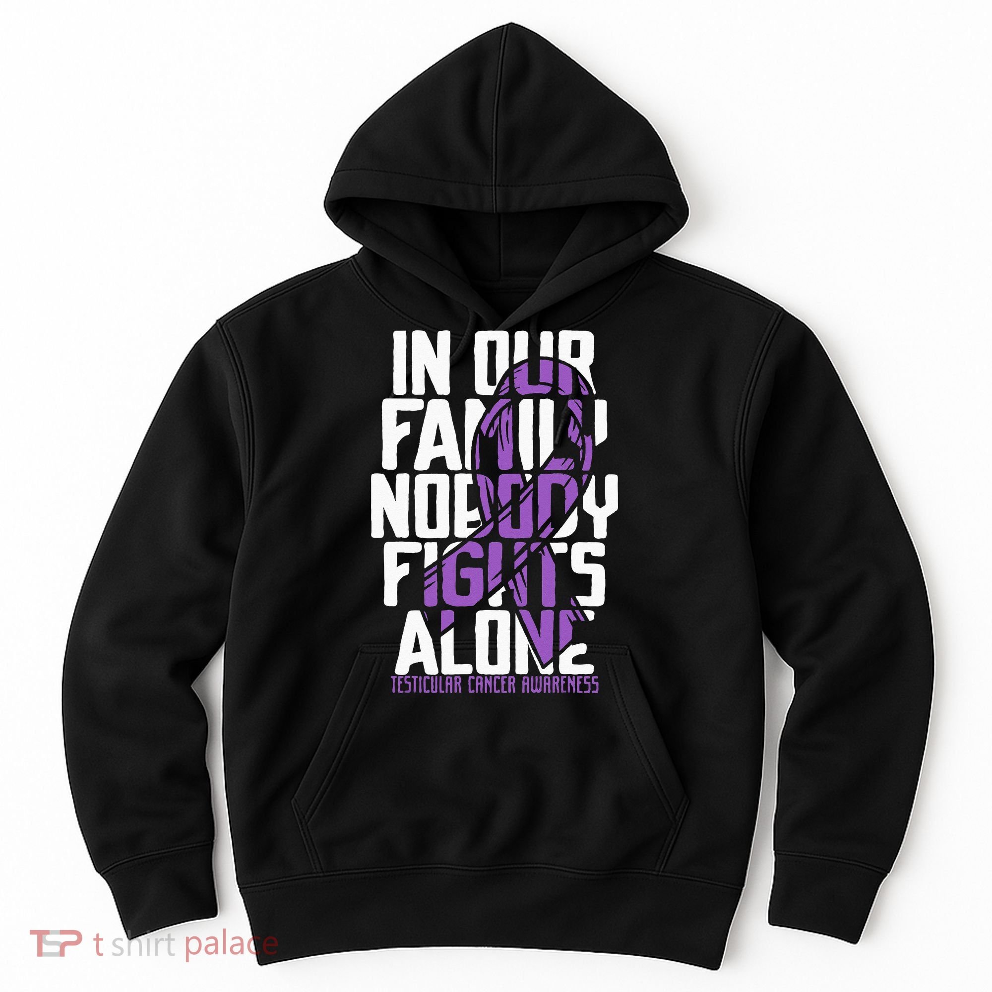 Testicular Cancer Support Family Testicular Cancer Awareness Hoodie