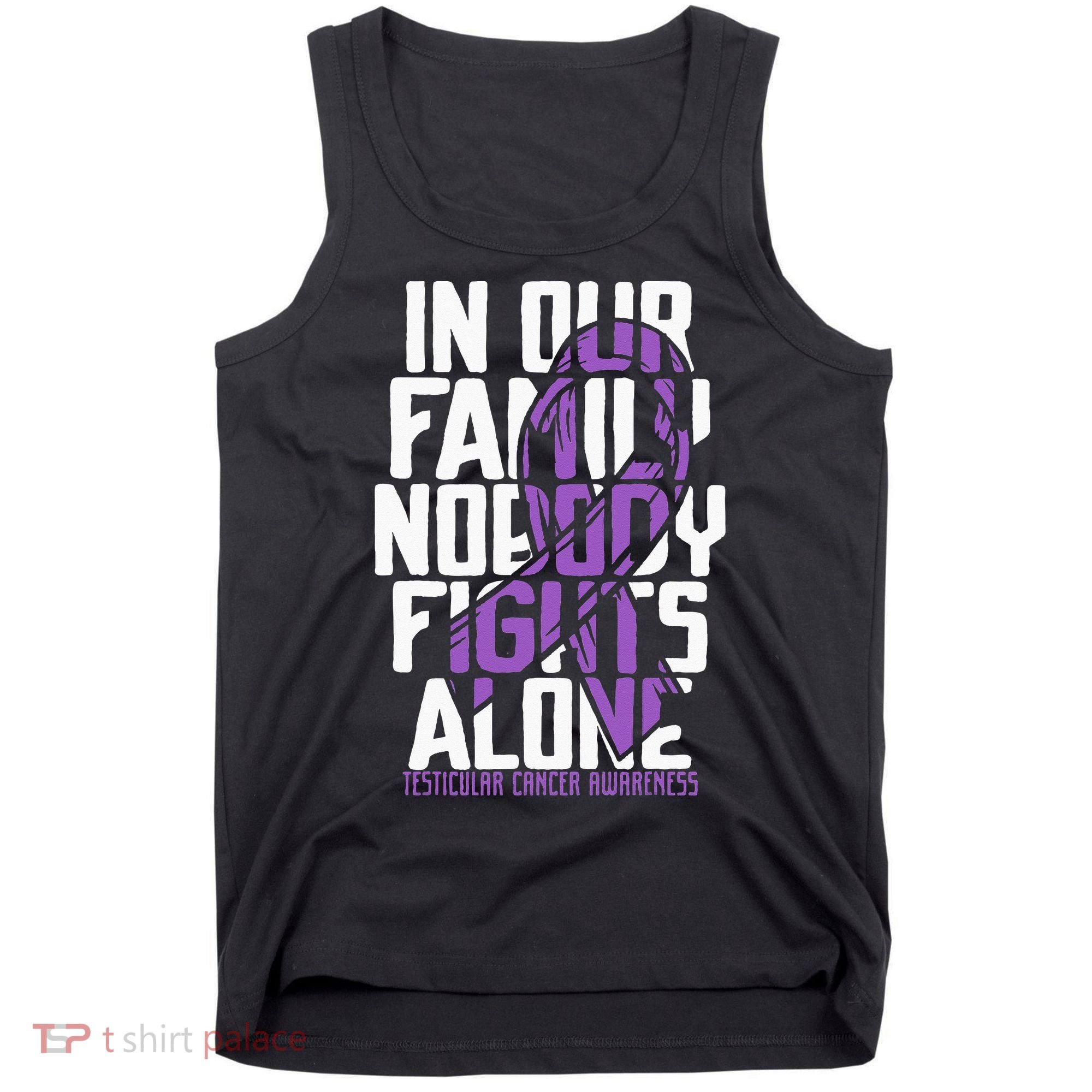 Testicular Cancer Support Family Testicular Cancer Awareness Tank Top