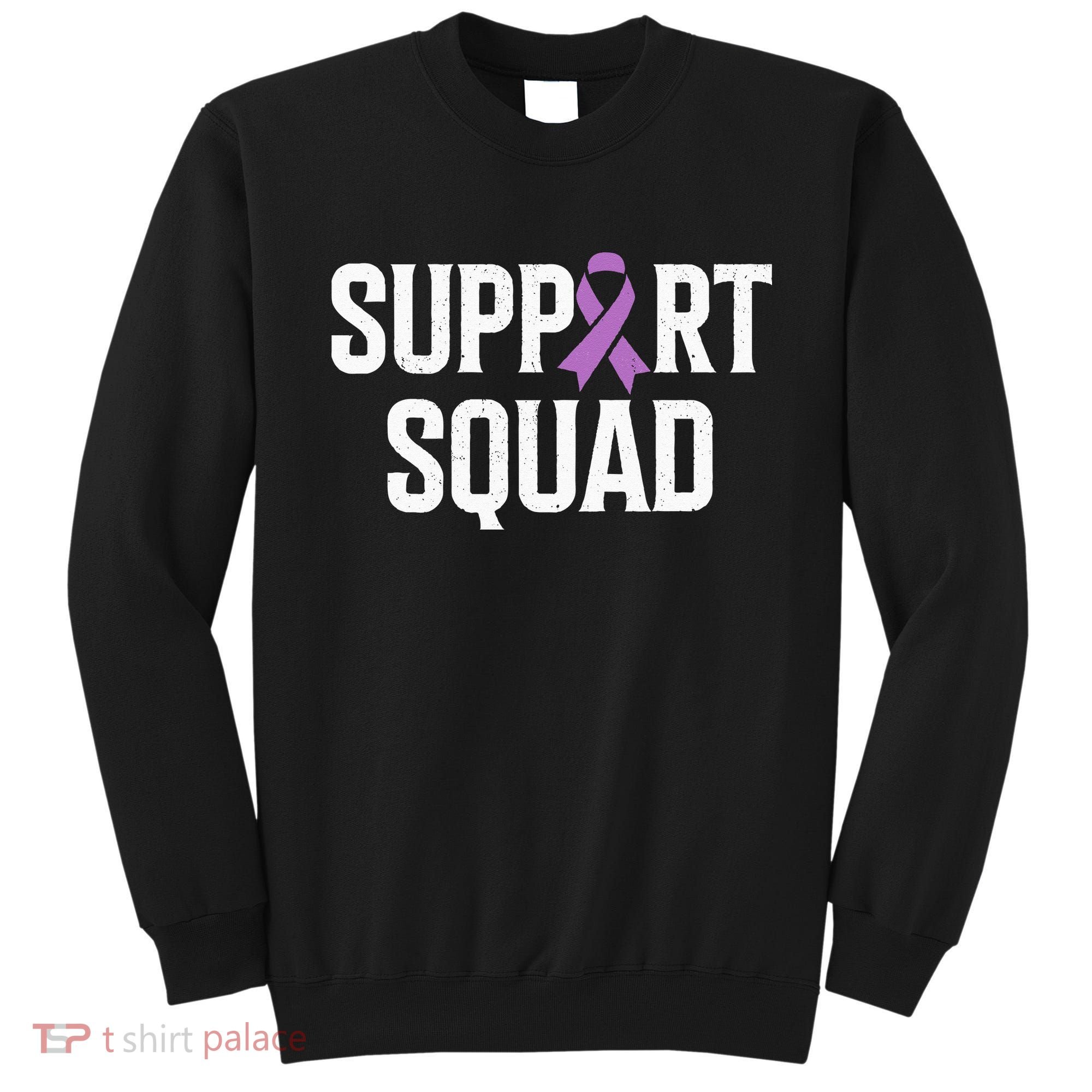 Testicular Cancer Support Squad Testicular Cancer Awareness Sweatshirt