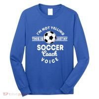 Trainer Coaching Soccer Coach Mom Dad Voice Cute Gift Long Sleeve Shirt thumb 0