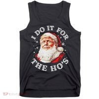Trump Christmas Santa Claus I Do It For The Hos Cute Xmas Tank Top thumb 0