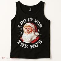 Trump Christmas Santa Claus I Do It For The Hos Cute Xmas Tank Top thumb 2