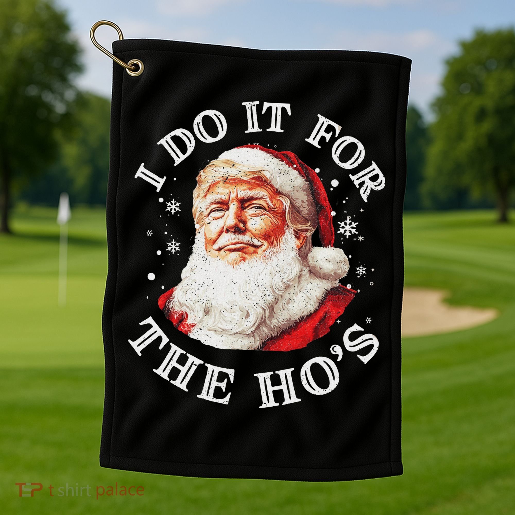 Trump Christmas Santa Claus I Do It For The Hos Cute Xmas Golf Towel