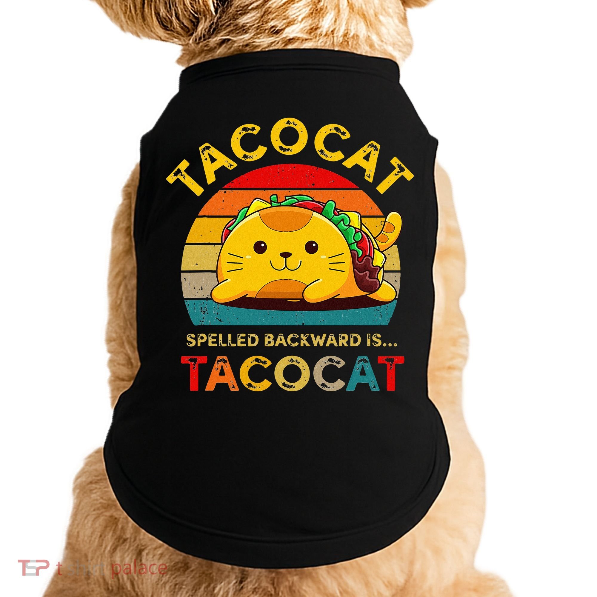 Taco Cat Spelled Backward Cute Taco Cat Lover Funny Mexican Doggie Tank