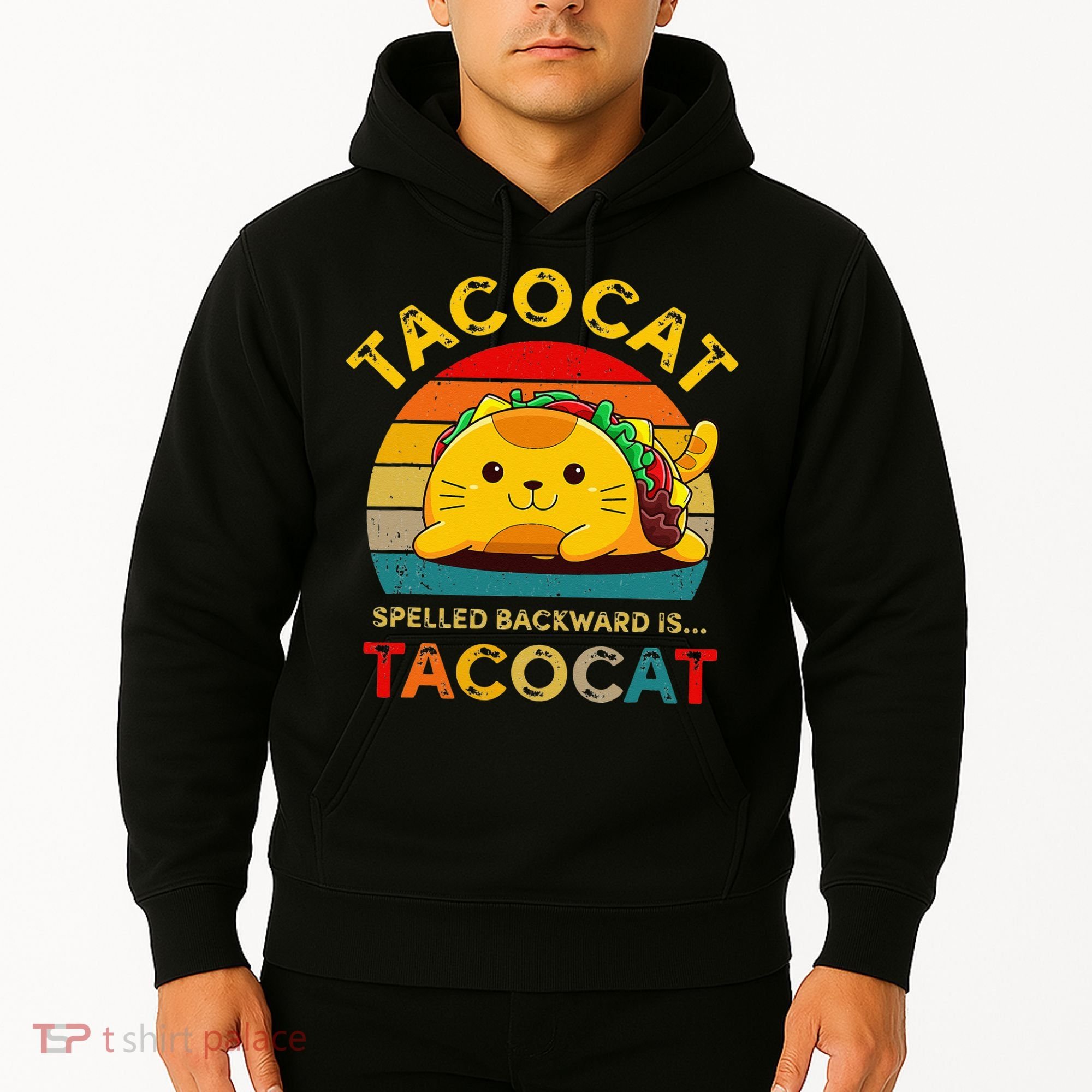 Taco Cat Spelled Backward Cute Taco Cat Lover Funny Mexican Hoodie