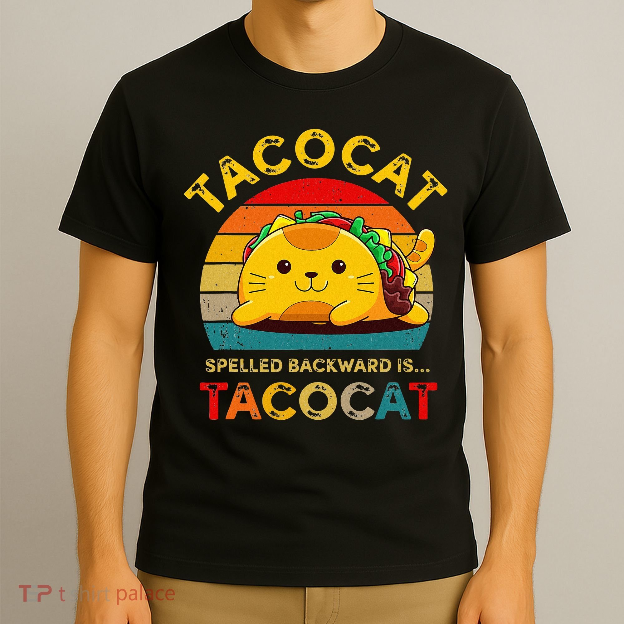 Taco Cat Spelled Backward Cute Taco Cat Lover Funny Mexican T-Shirt
