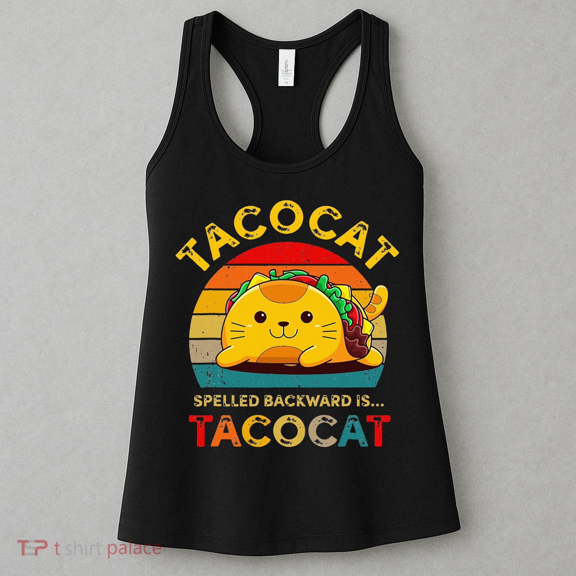 Taco Cat Spelled Backward Cute Taco Cat Lover Funny Mexican Women's Tank Top