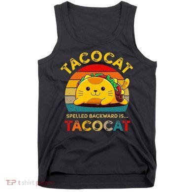 Taco Cat Spelled Backward Cute Taco Cat Lover Funny Mexican Tank Top