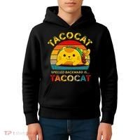 Taco Cat Spelled Backward Cute Taco Cat Lover Funny Mexican Kids Hoodie thumb 4