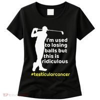 Testicular Cancer Survivor Golf Player Orchidectomy Women's T-Shirt thumb 0