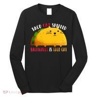 Taco Cat Spelled Backwards Is Taco Cat Funny Mexican Tacos Long Sleeve Shirt thumb 0