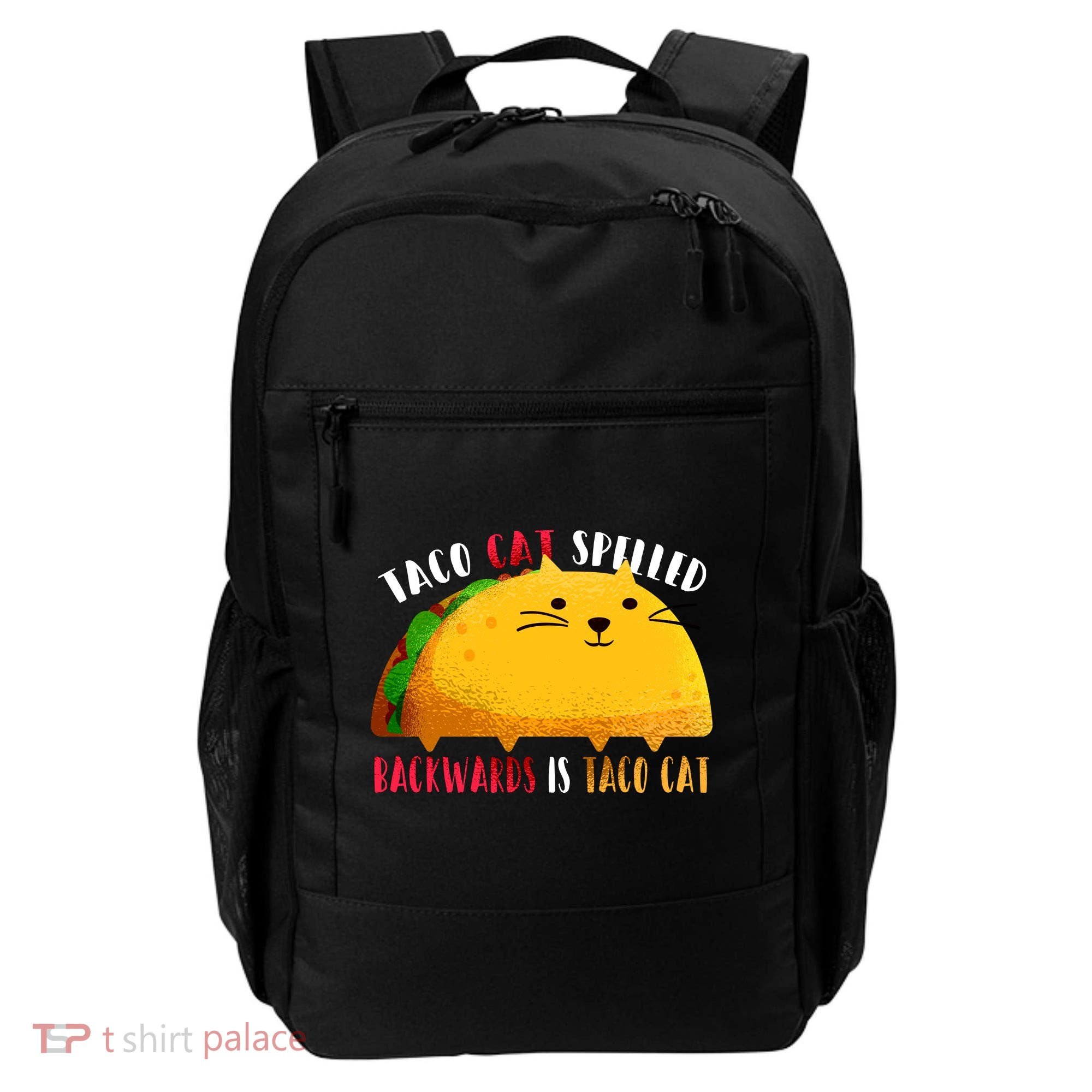 Taco Cat Spelled Backwards Is Taco Cat Funny Mexican Tacos Backpack