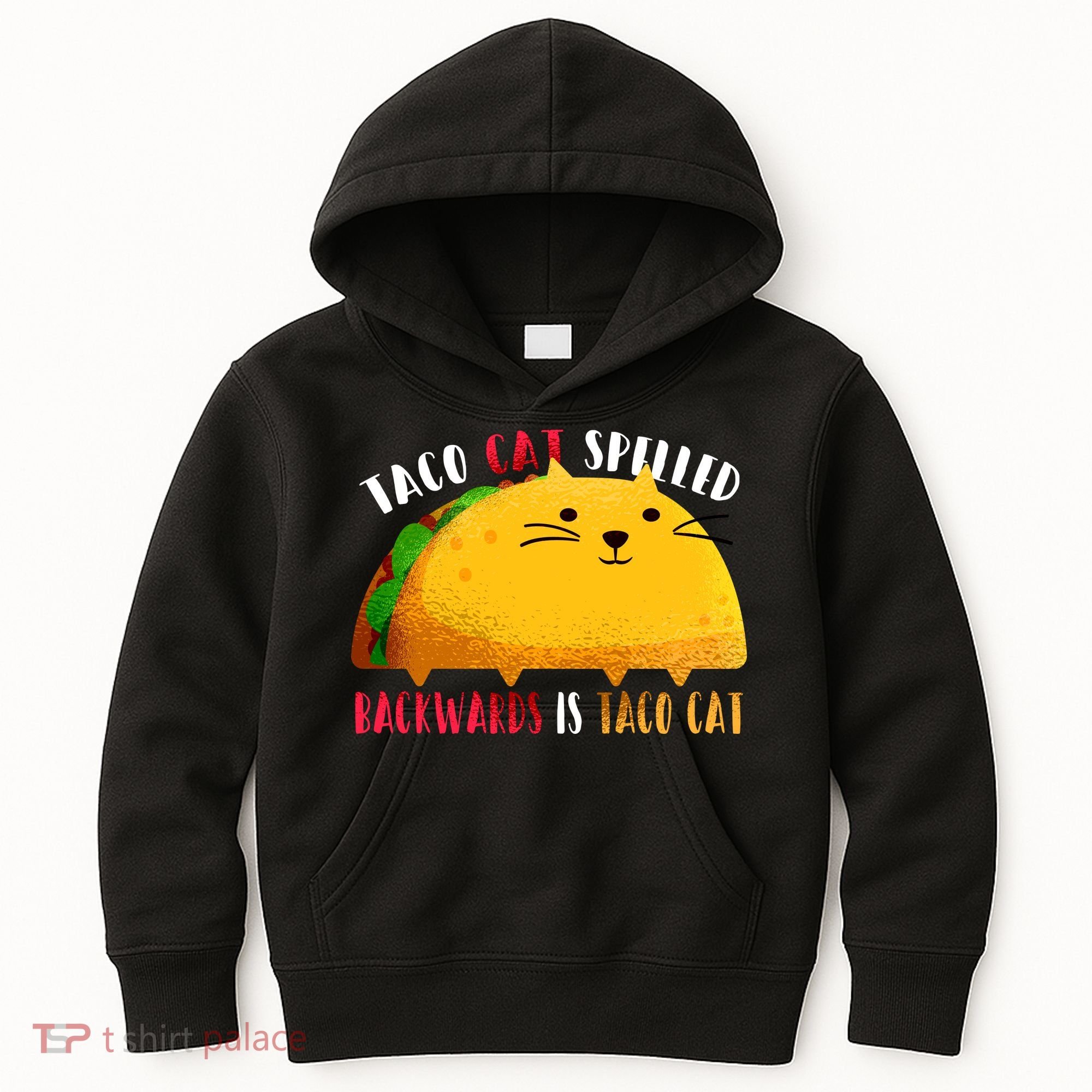 Taco Cat Spelled Backwards Is Taco Cat Funny Mexican Tacos Kids Hoodie