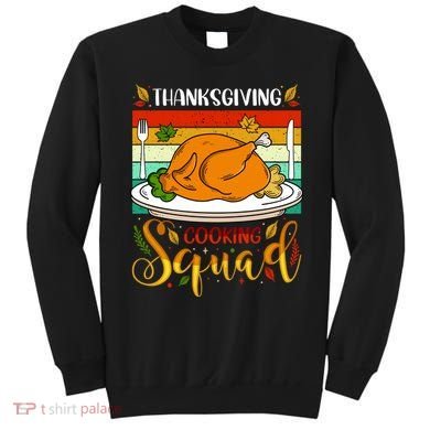 Thanksgiving Cooking Squad Fun Turkey Dinner Cooking Team Sweatshirt