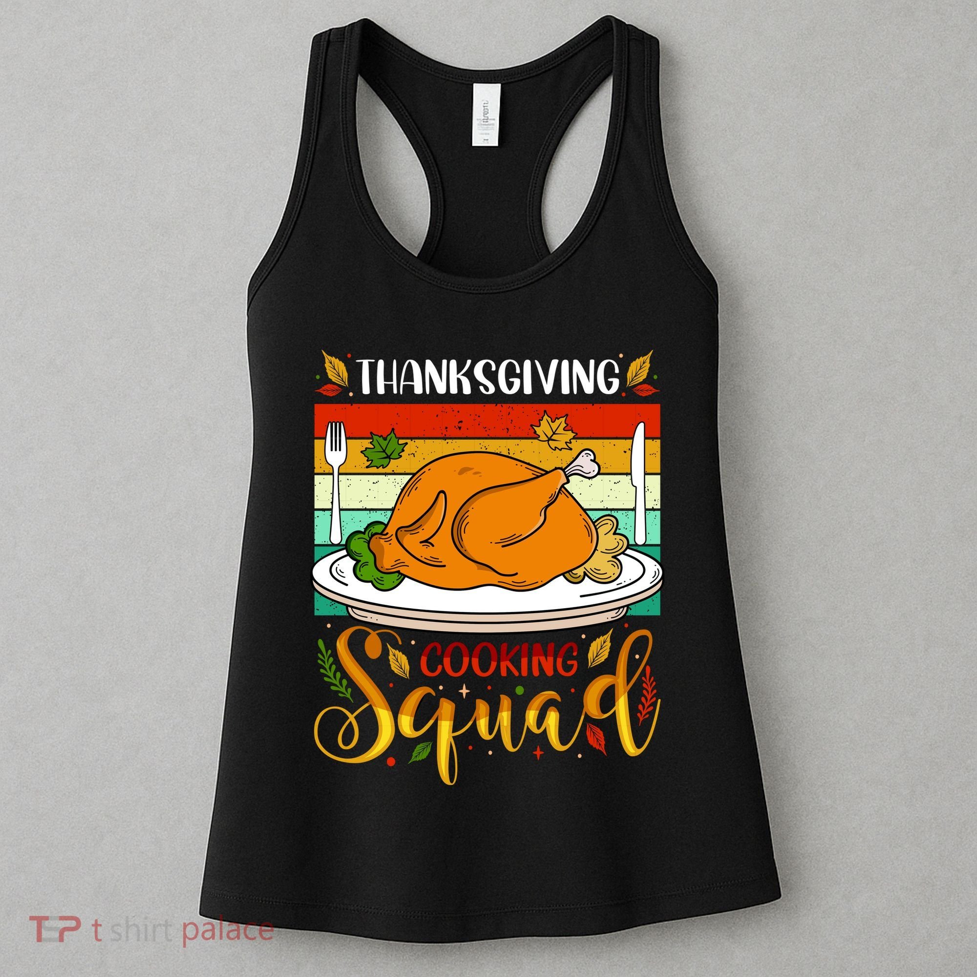 Thanksgiving Cooking Squad Fun Turkey Dinner Cooking Team Women's Tank Top