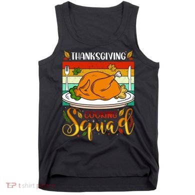 Thanksgiving Cooking Squad Fun Turkey Dinner Cooking Team Tank Top