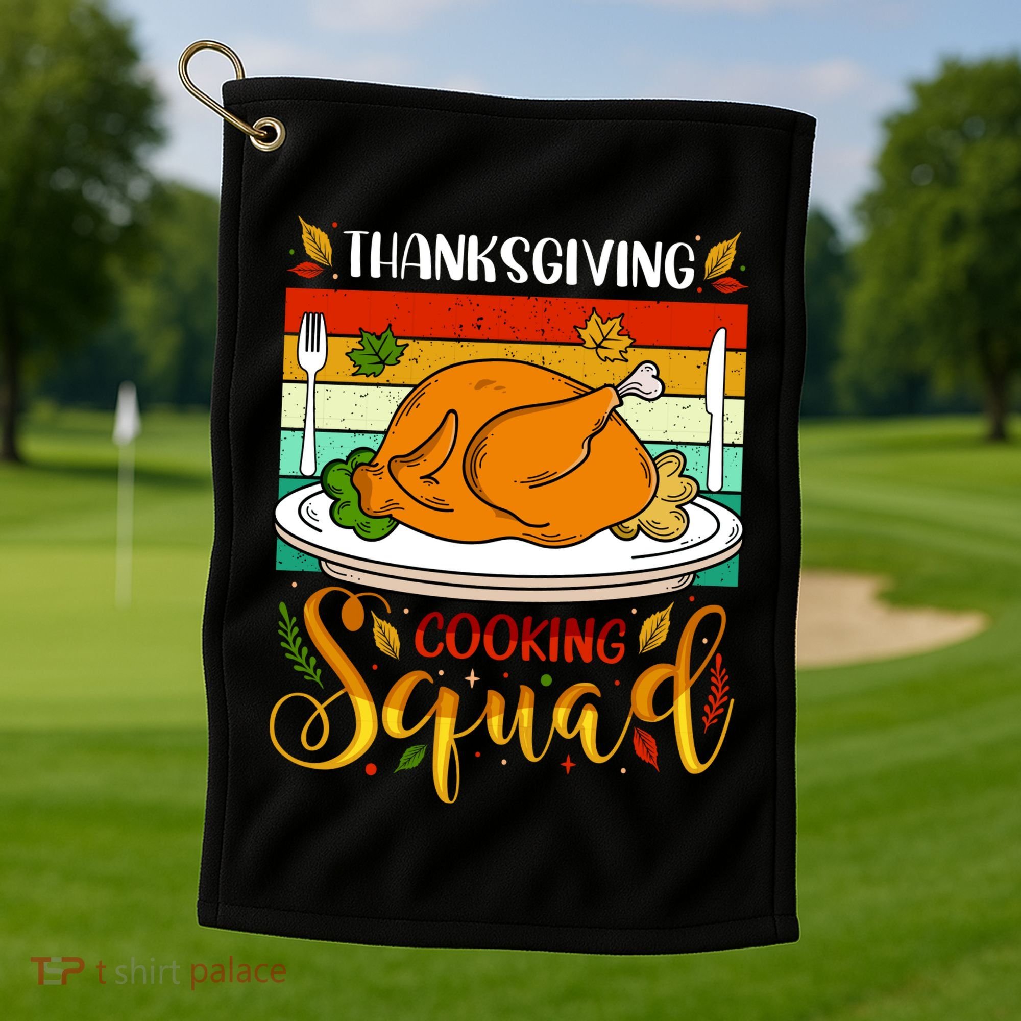 Thanksgiving Cooking Squad Fun Turkey Dinner Cooking Team Golf Towel