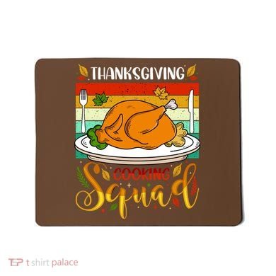 Thanksgiving Cooking Squad Fun Turkey Dinner Cooking Team Mousepad
