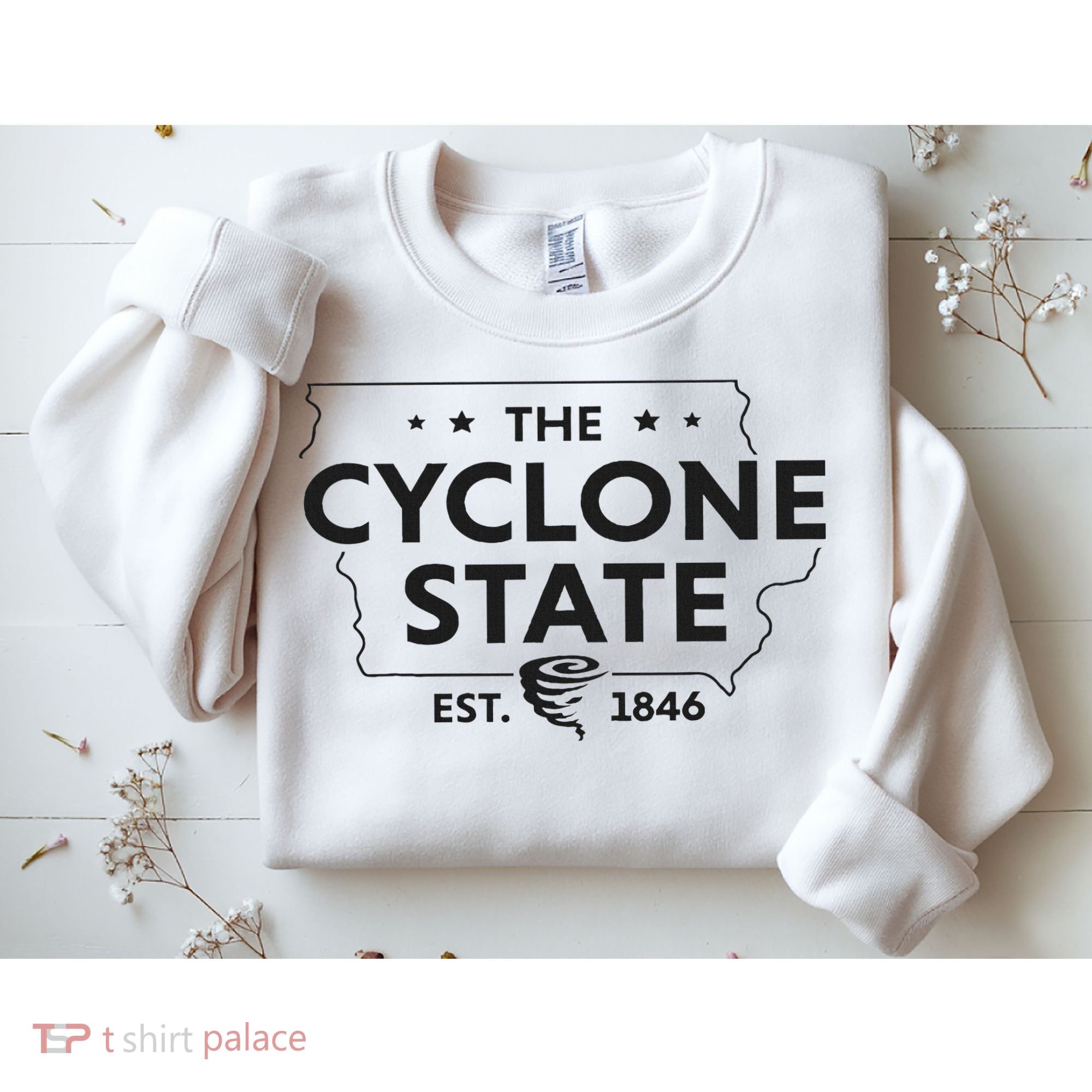 The Cyclone State Iowa Map Proud Est 1846 For Women Sweatshirt