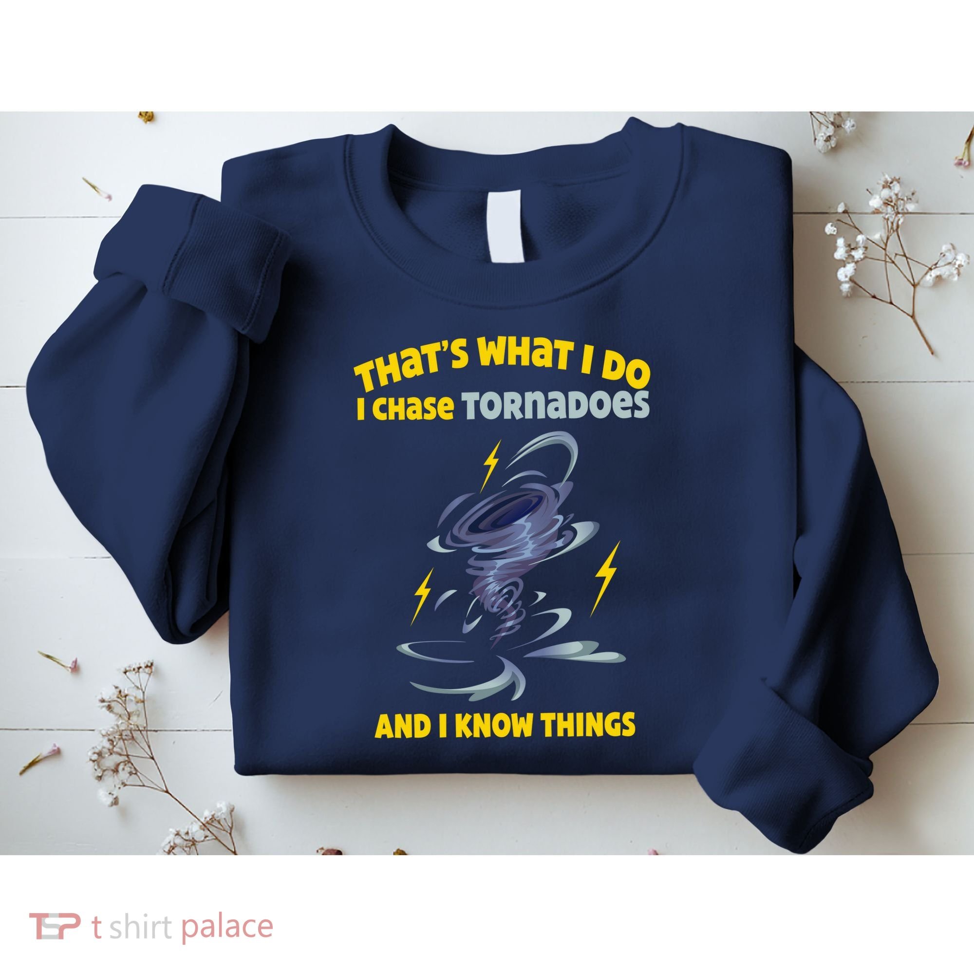 Tornado Chaser Storm Chasing Tornadoes Lover Sweatshirt