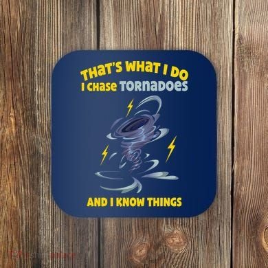 Tornado Chaser Storm Chasing Tornadoes Lover Coaster