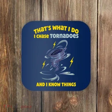 Tornado Chaser Storm Chasing Tornadoes Lover Coaster