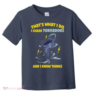 Tornado Chaser Storm Chasing Tornadoes Lover Toddler T-Shirt