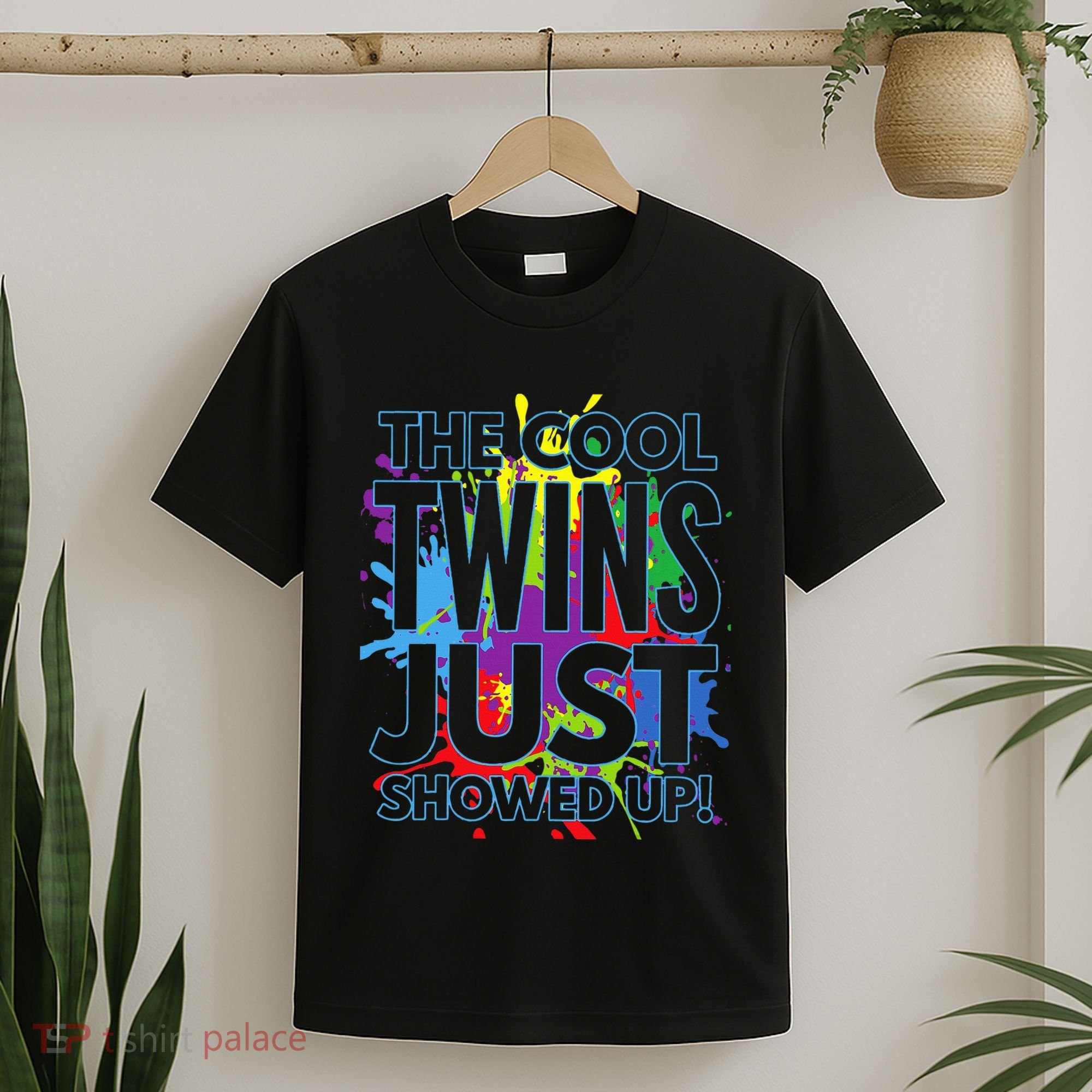 The Cool Twins Just Showed Up Funny Twins T-Shirt