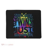 The Cool Twins Just Showed Up Funny Twins Mousepad thumb 0