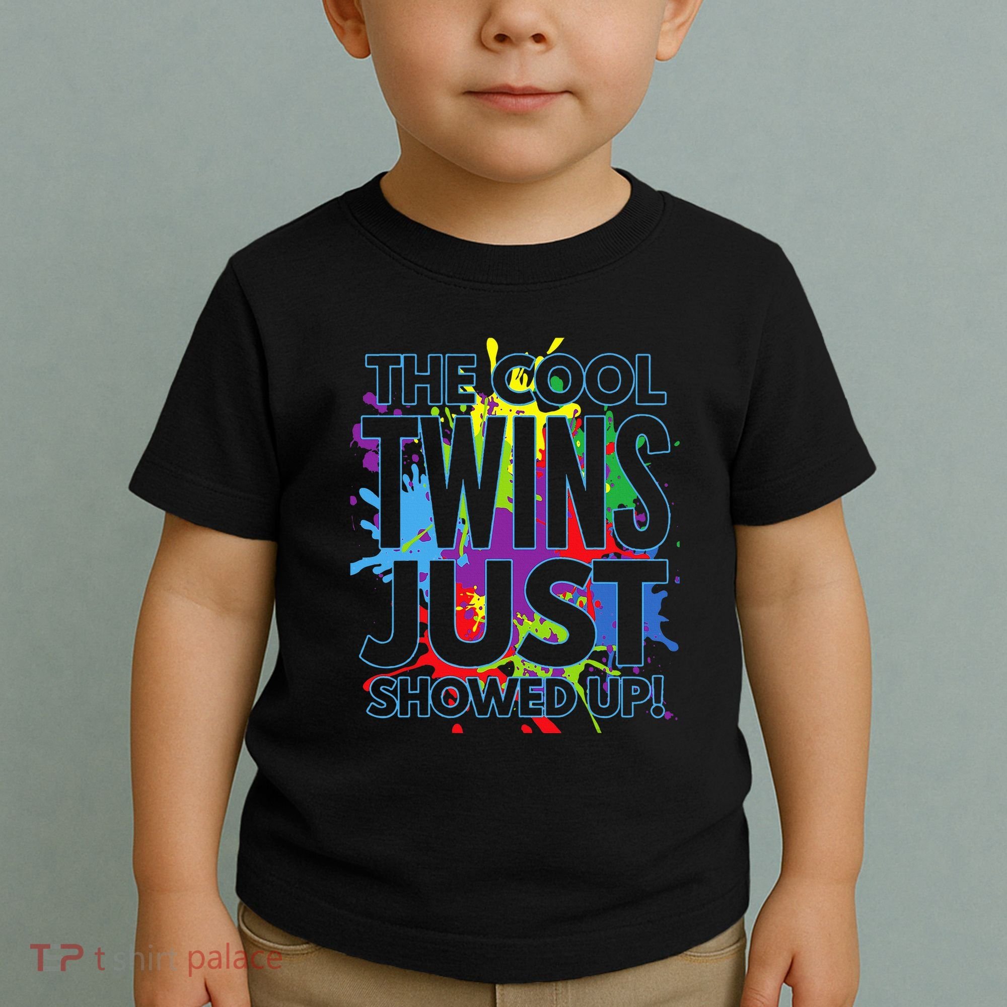 The Cool Twins Just Showed Up Funny Twins Toddler T-Shirt