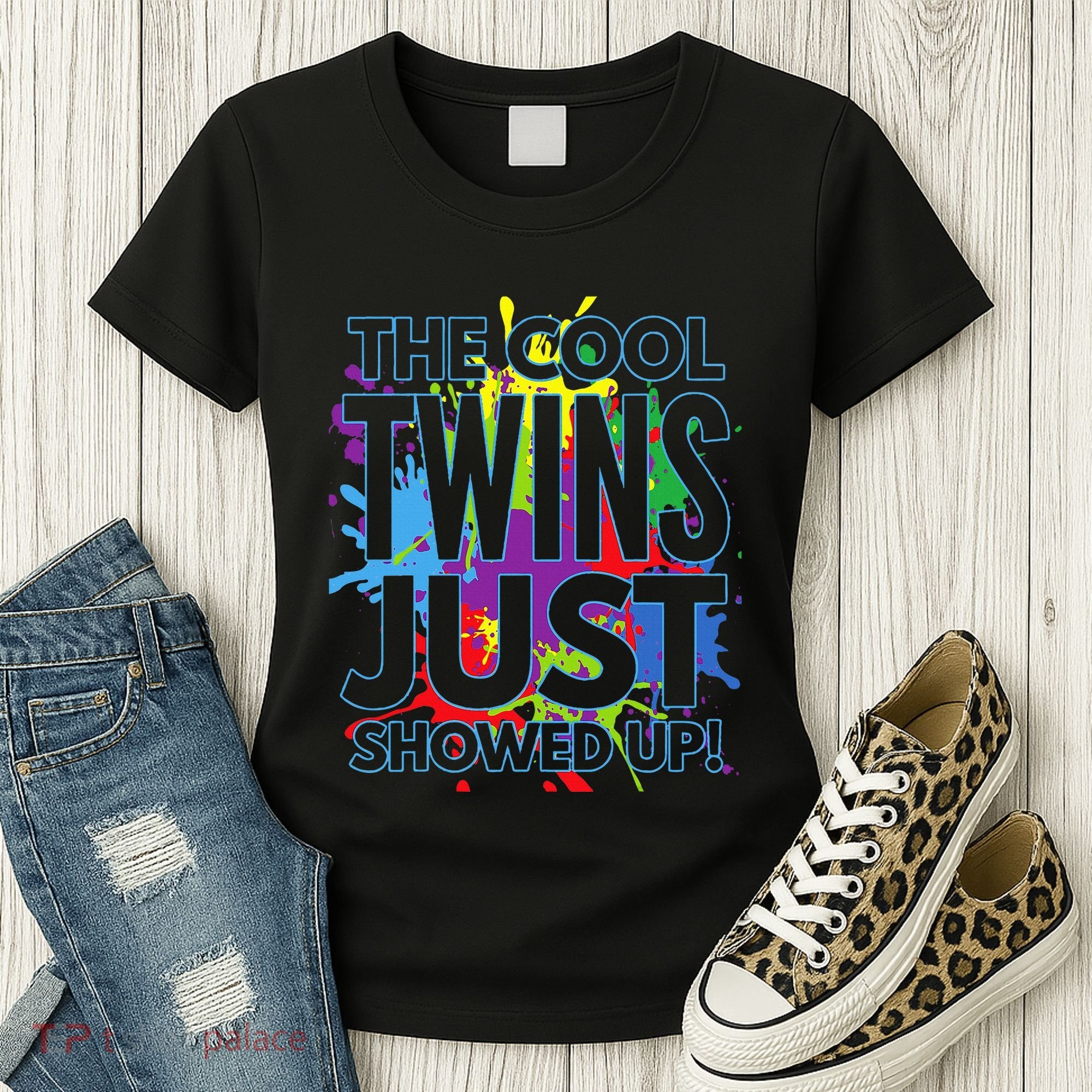 The Cool Twins Just Showed Up Funny Twins Women's T-Shirt